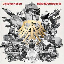 Die Toten Hosen : Ballast der Republik